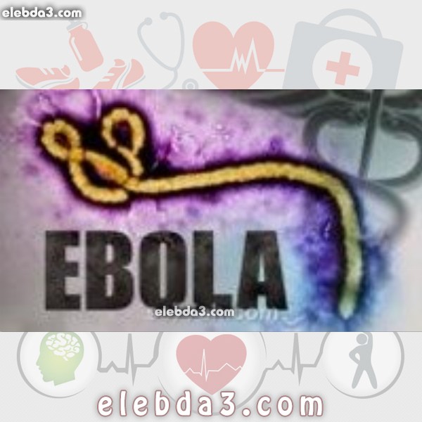 مقال: ما هو مرض الإيبولا | الامراض المعدية 